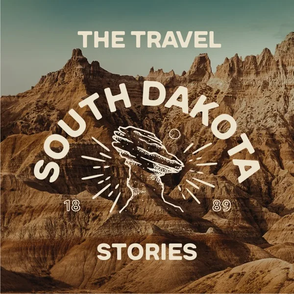 The Travel South Dakota Stories podcast cover art